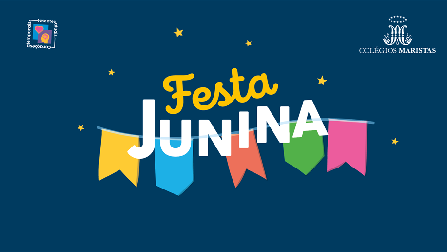 Vem pro arraiá do Marista, sô!