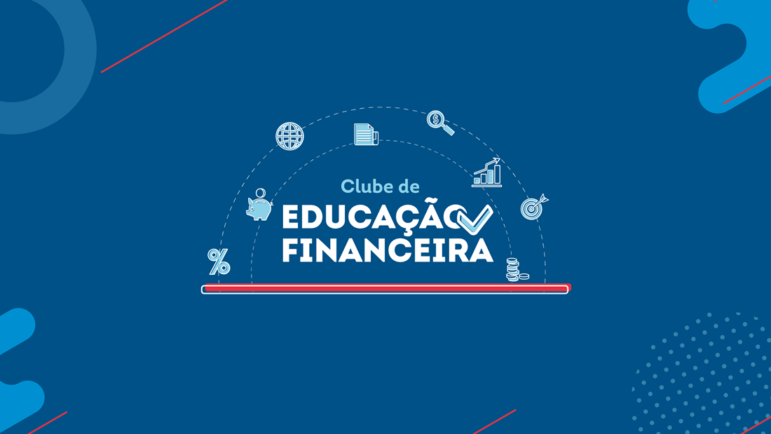 Clube de Educação Financeira: habilidades e competências para o futuro